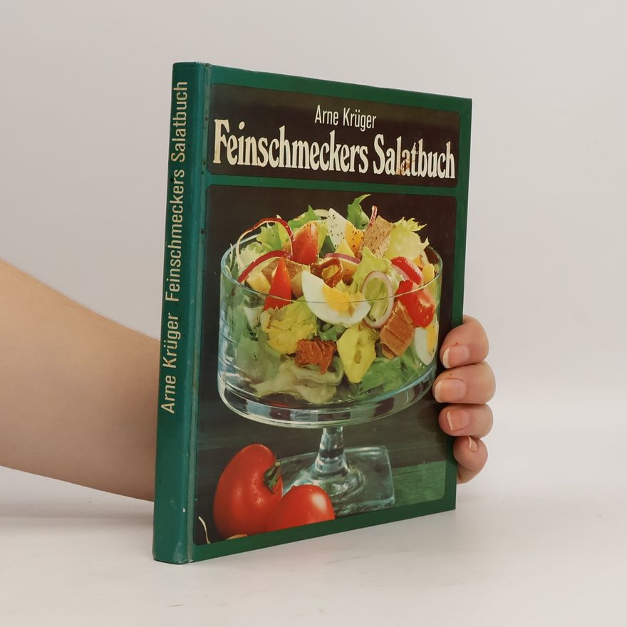 Arne Krüger Feinschmeckers Salatbuch