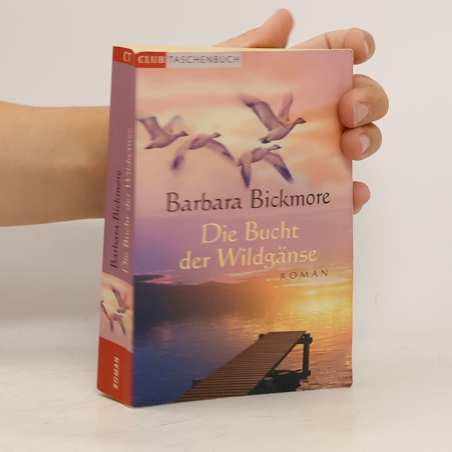 Barbara Bickmore Die Bucht der Wildgänse