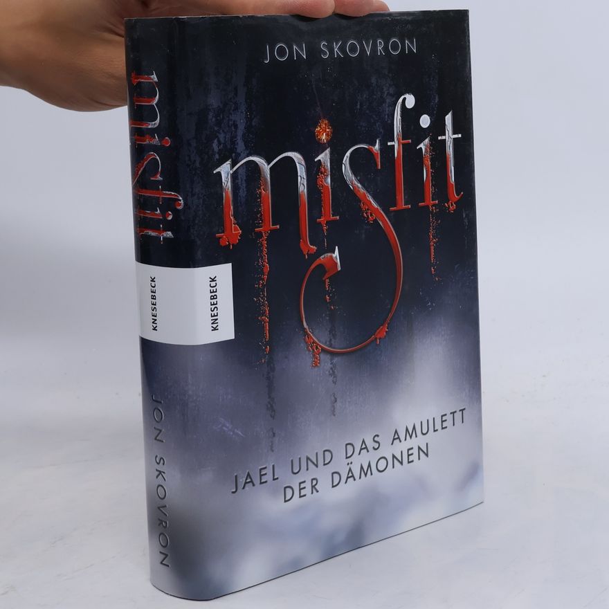 Jon Skovron Misfit. Jael und das Amulett der Dämonen