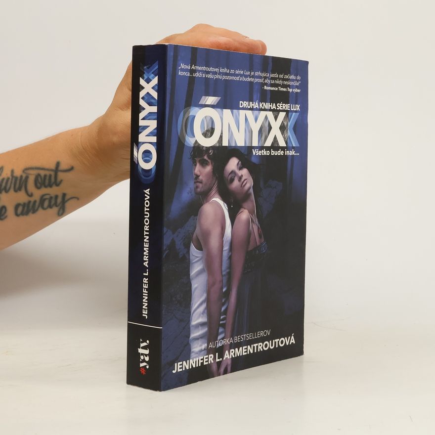 Jennifer L. Armentrout Ónyx - Všetko bude inak...