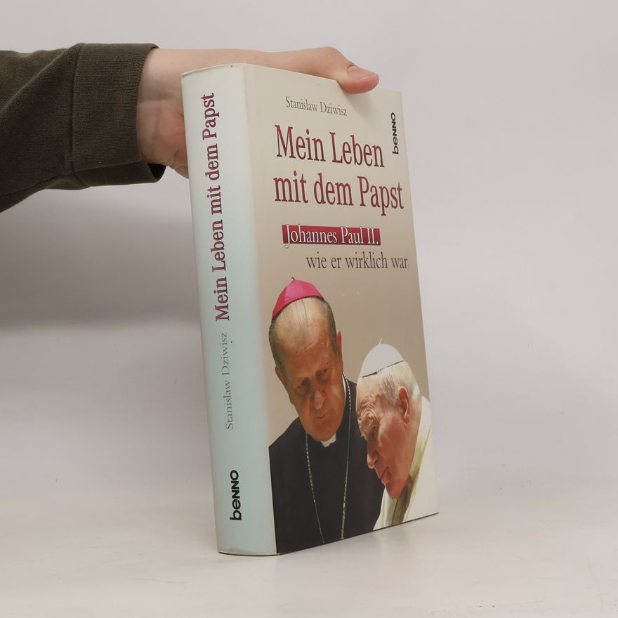 Stanisław Dziwisz Mein Leben mit dem Papst