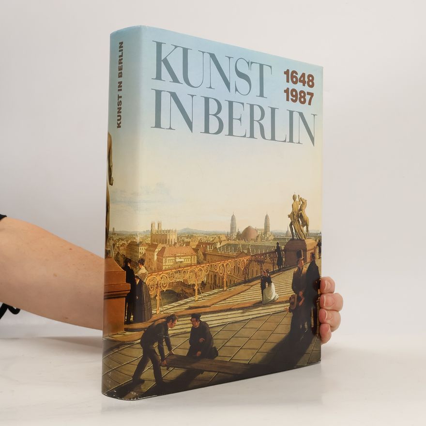 Günter Schade Kunst in Berlin 1648 - 1987