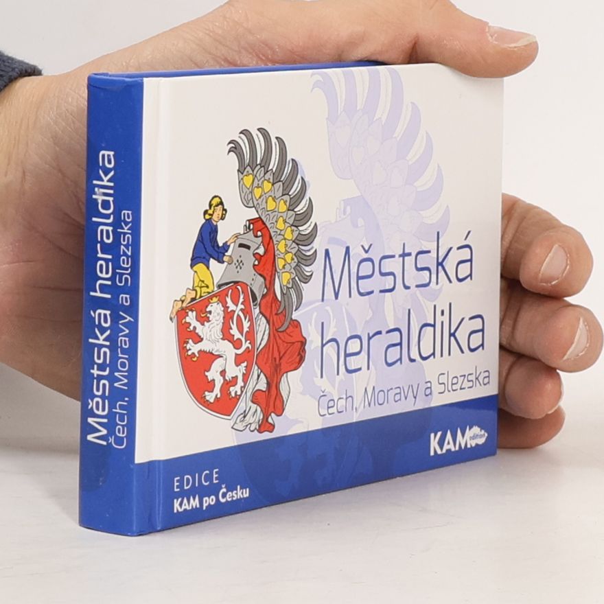Autorenkollektiv Městská heraldika Čech, Moravy a Slezska