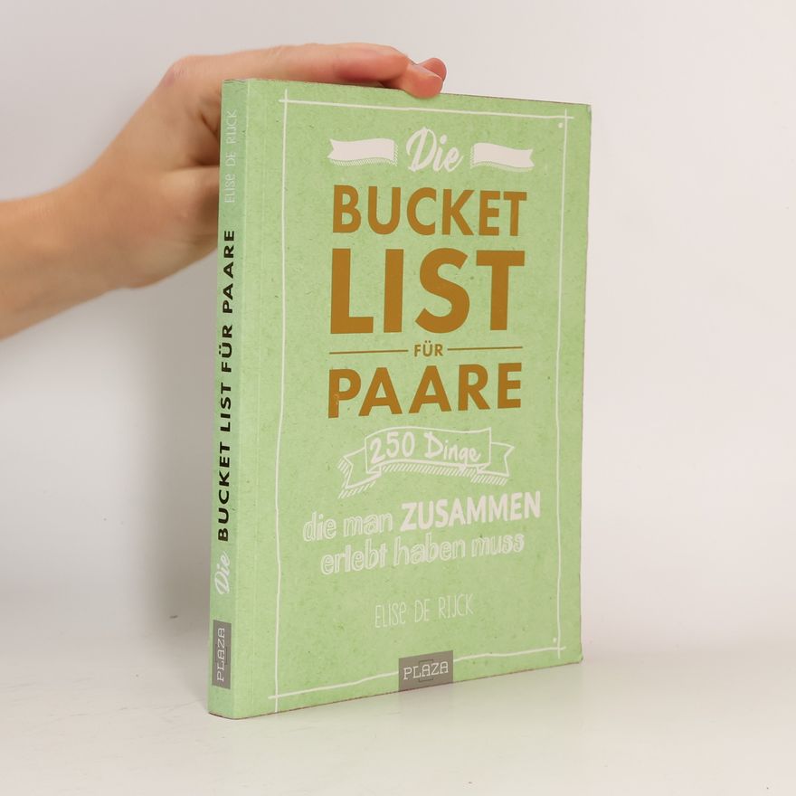 Elise de Rijck Die Bucket List für Paare