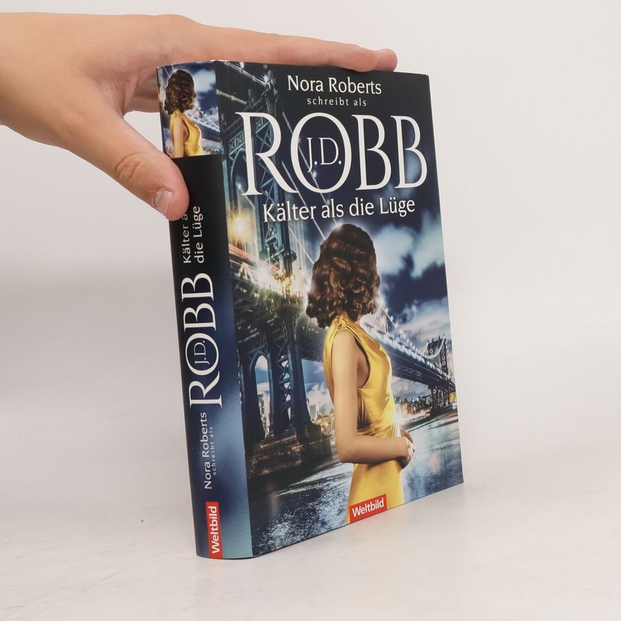 Nora Roberts Kälter als die Lüge
