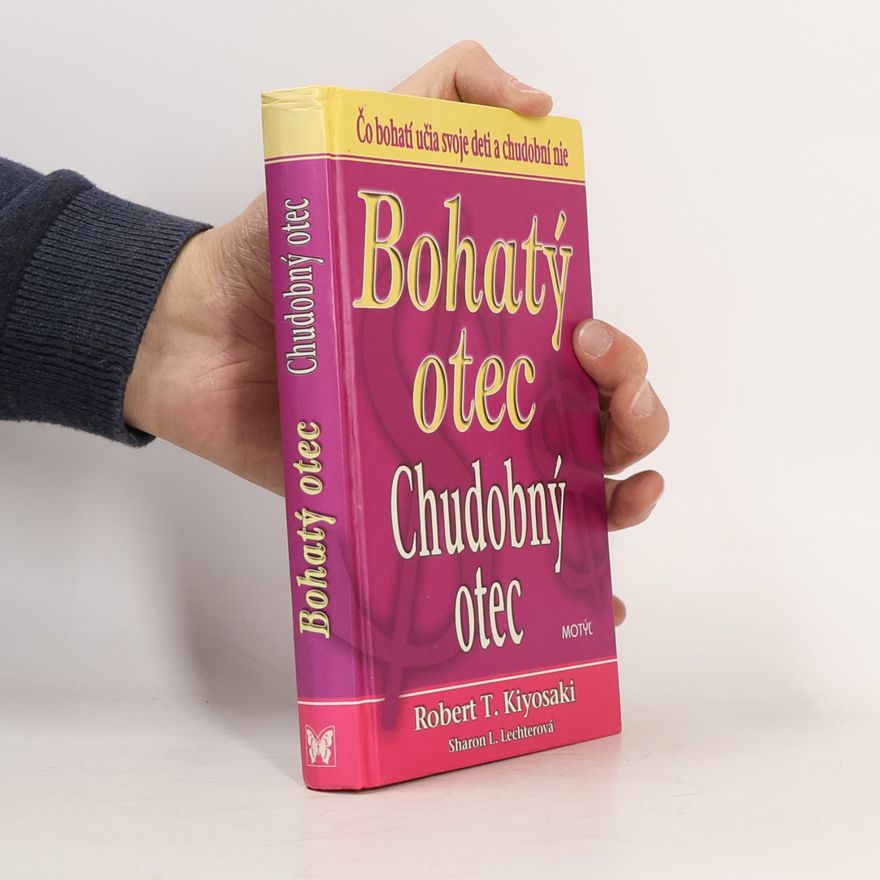 Robert Kiyosaki Bohatý otec / Chudobný otec