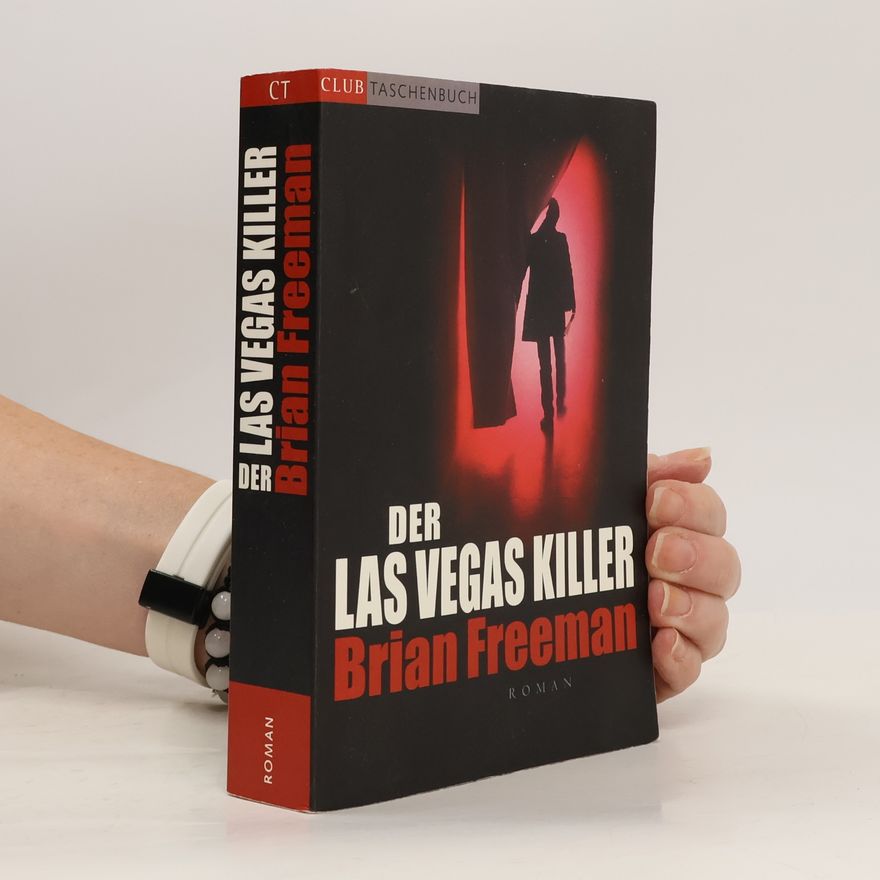 Brian Freeman Der Las Vegas Killer