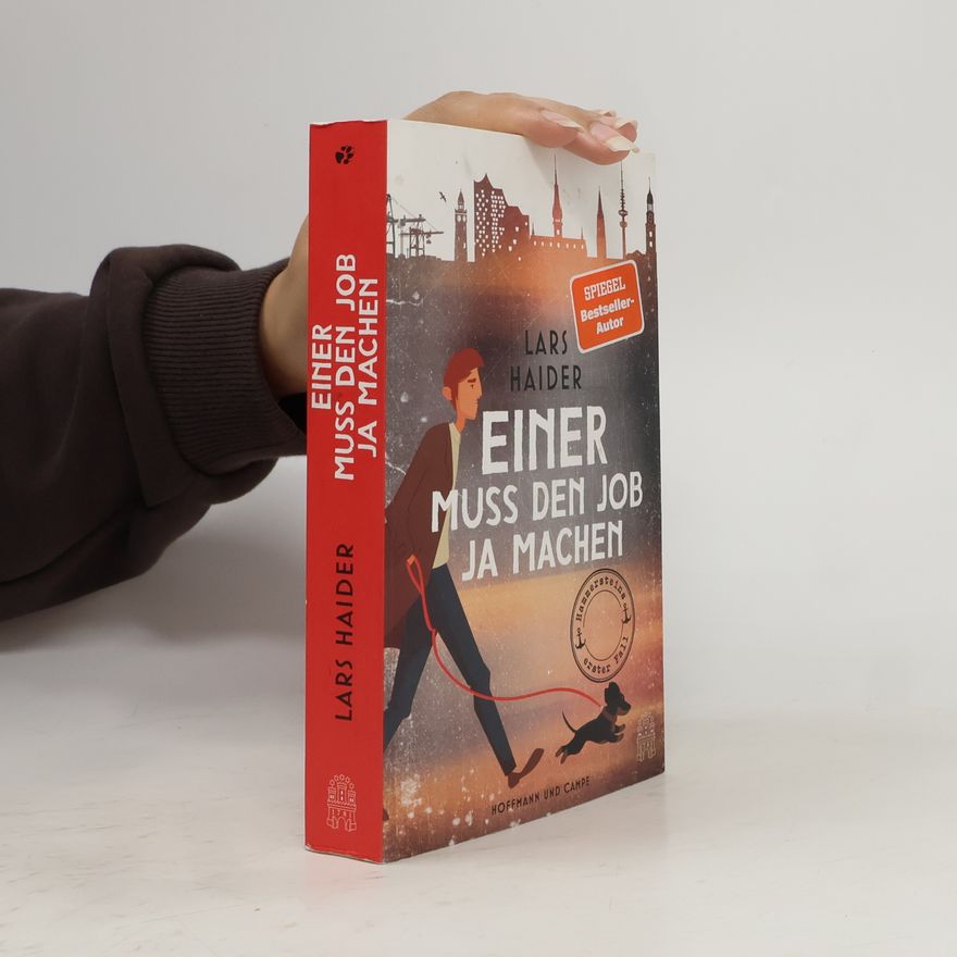 Lars Haider Einer muss den Job ja machen