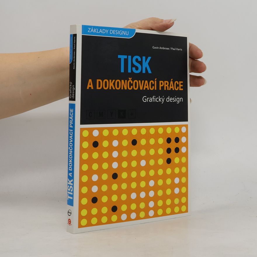 Paul Harris Grafický design. Tisk a dokončovací práce