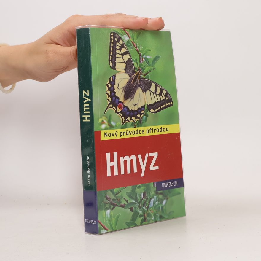 Heiko Bellmann Hmyz. Nový průvodce přírodou
