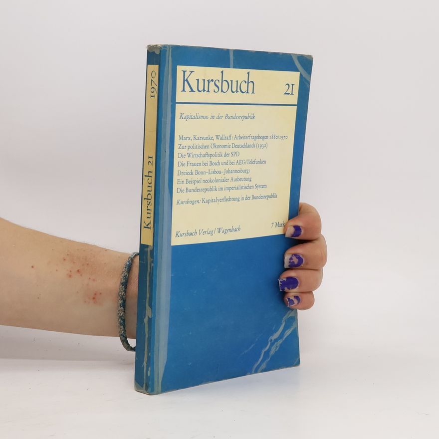Autorenkollektiv Kursbuch 21. Kapitalismus in der Bundesrepublik