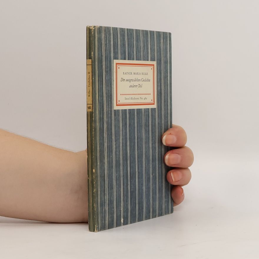 Rainer Maria Rilke Der ausgewählten Gedichte anderer Teil