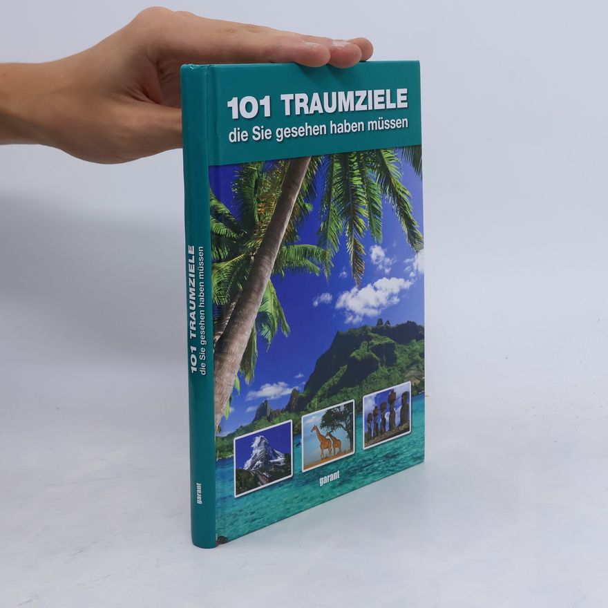Kolektiv autorů 101 Traumziele, die Sie gesehen haben müssen