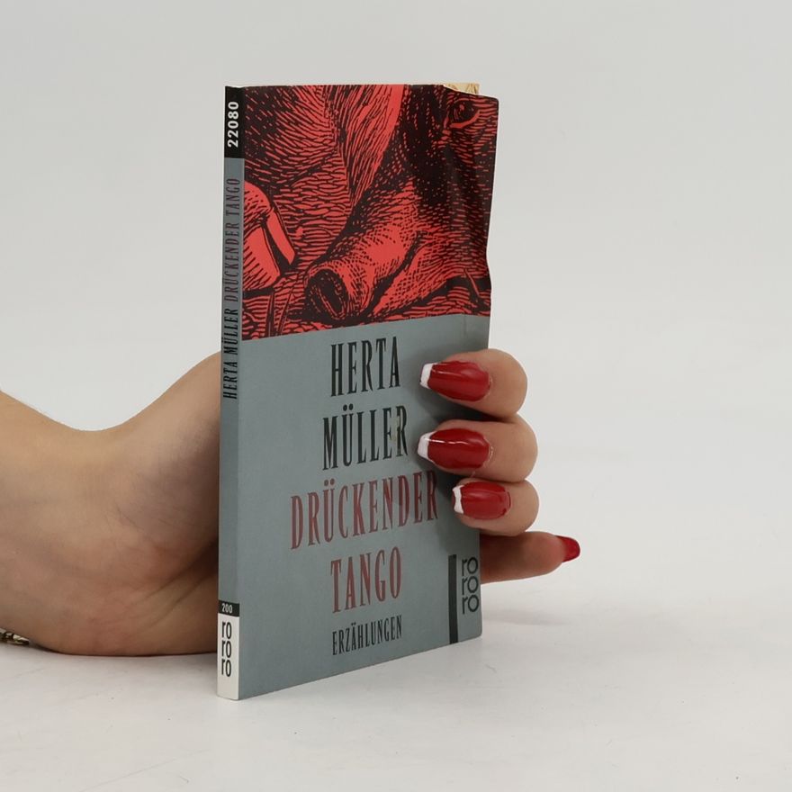 Herta Müller Drückender Tango