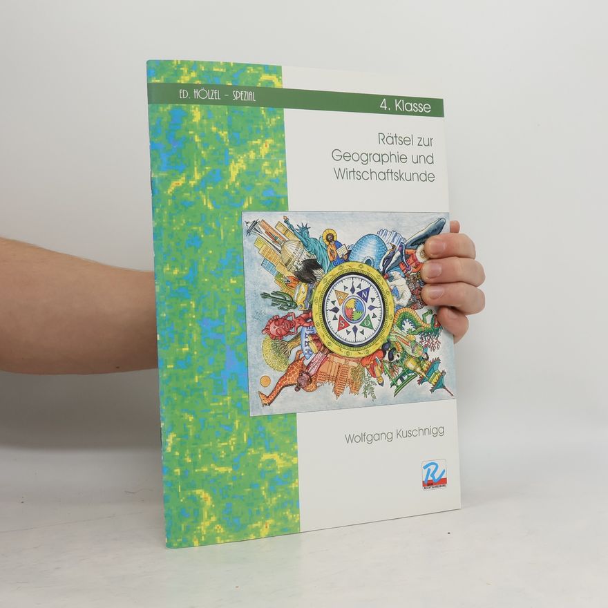 Wolfgang Kuschnigg Rätsel zur Geographie und Wirtschaftskunde