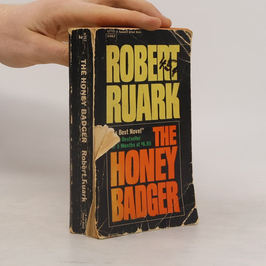 Robert Ruark The Honey Badger