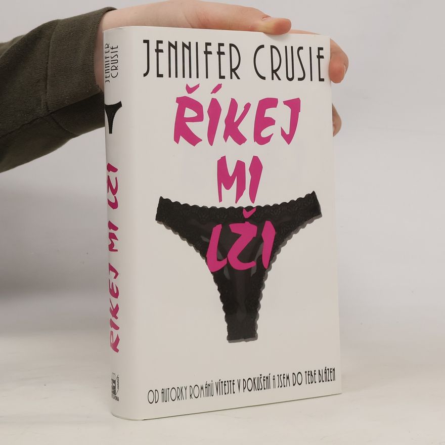 Jennifer Crusie Říkej mi lži
