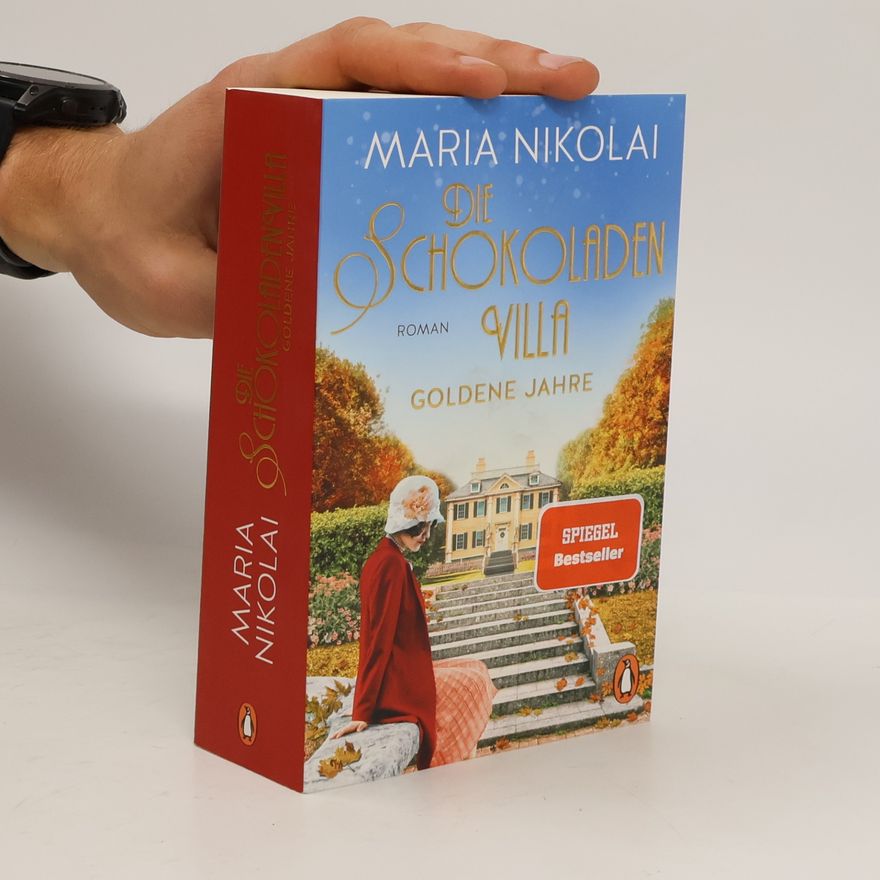 Maria Nikolai Die Schokoladenvilla - goldene Jahre