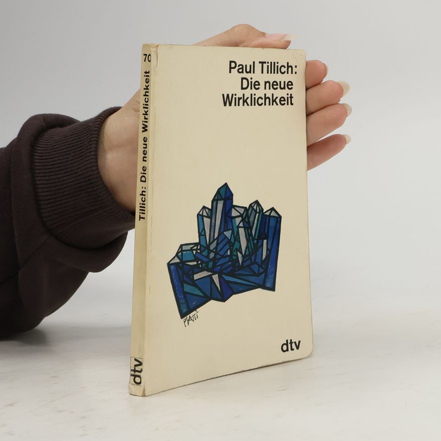 Paul Tillich Die neue Wirklichkeit