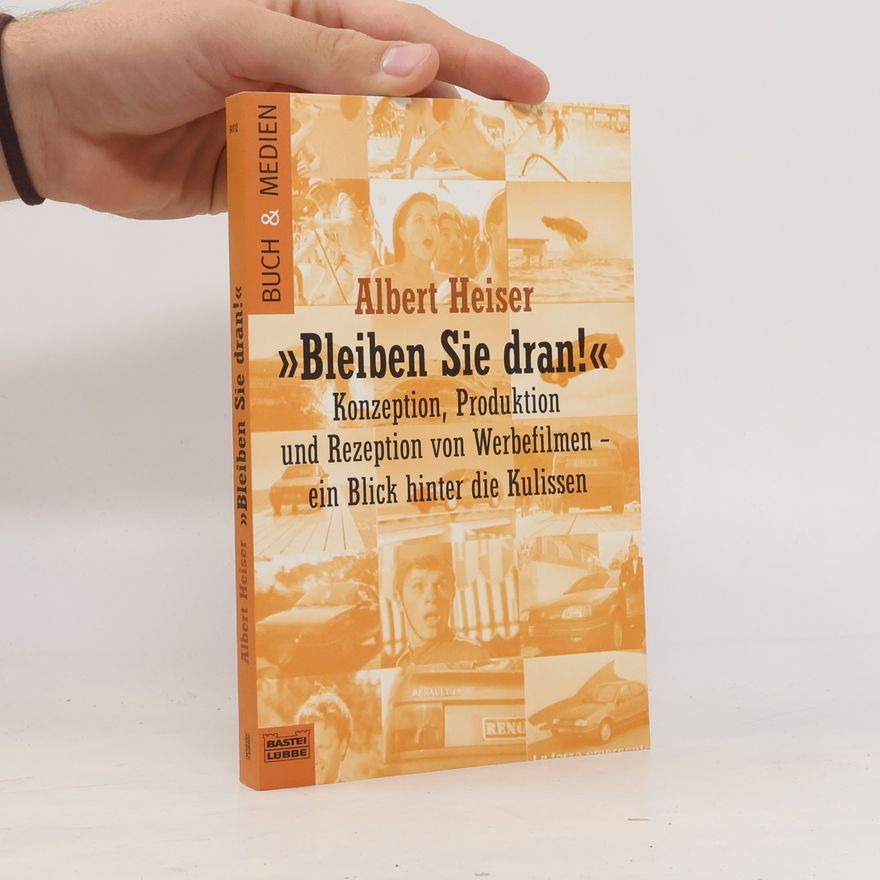 Albert Heiser "Bleiben Sie dran!"