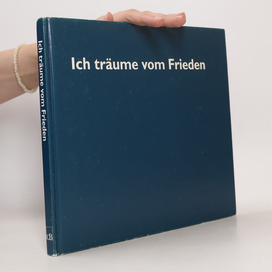 Autorenkollektiv Ich träume vom Frieden