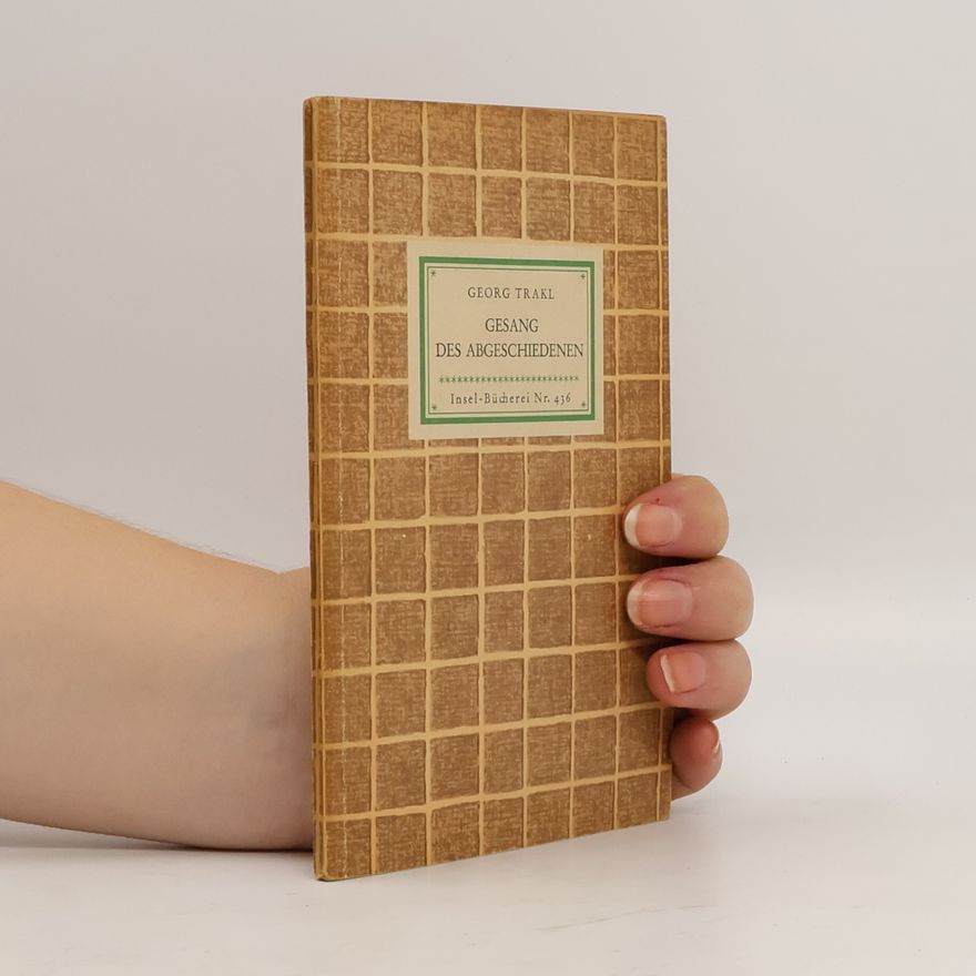 Georg Trakl Gesang des Abgeschiedenen