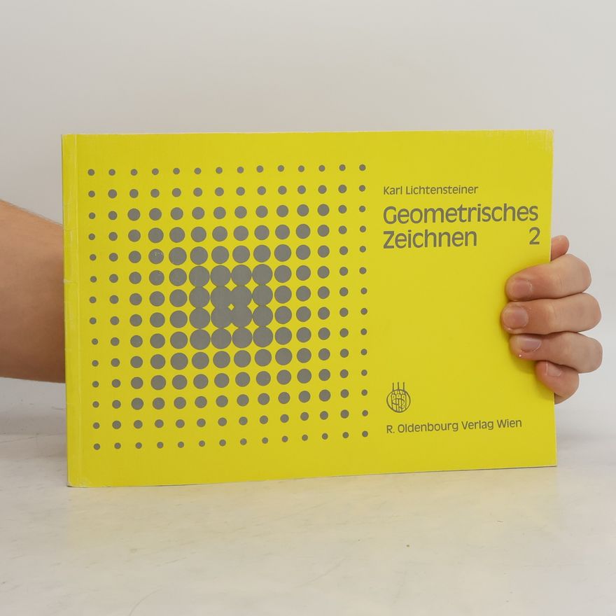 Karl Lichtensteiner Geometrisches Zeichnen 2