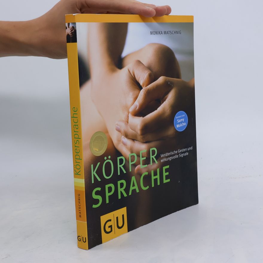 Monika Matschnig Körpersprache
