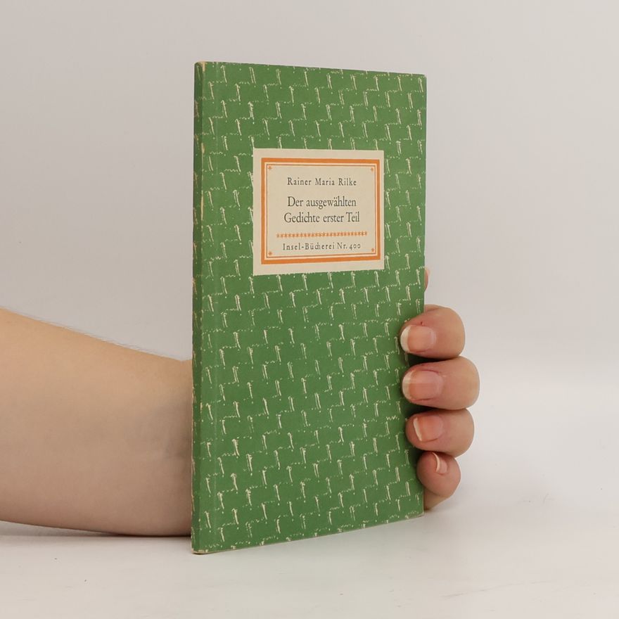 Rainer Maria Rilke Der ausgewählten Gedichte erster Teil