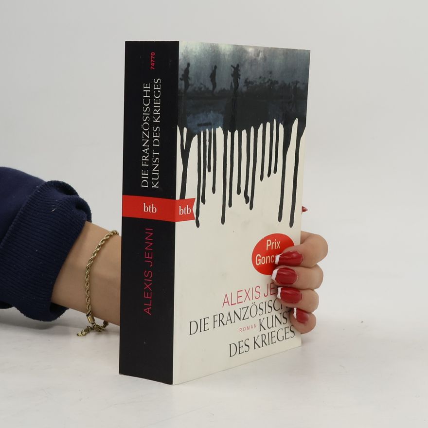 Alexis Jenni Die französische Kunst des Krieges
