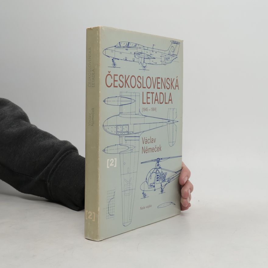 Václav Němeček Československá letadla 2 (1945-1984)