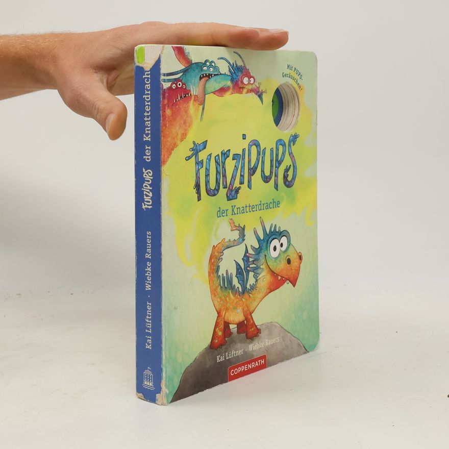 Kai Lüftner Furzipups, der Knatterdrache
