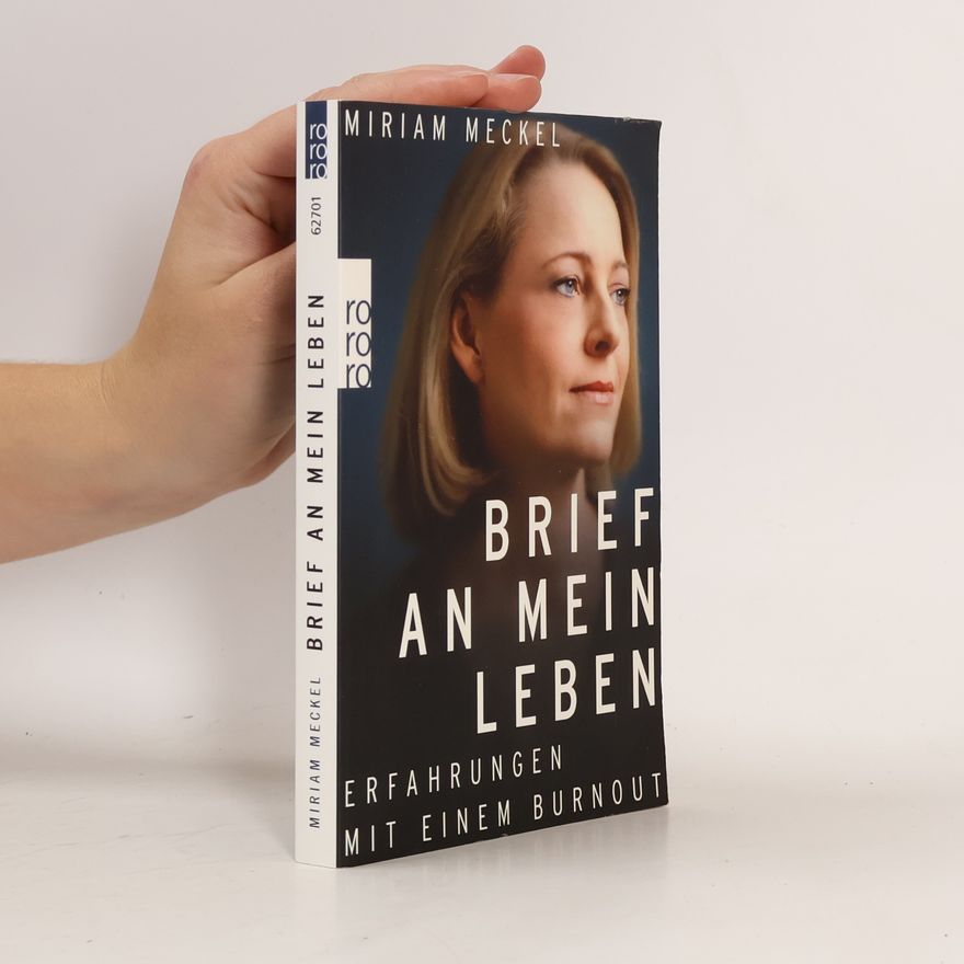 Miriam Meckel Brief an mein Leben