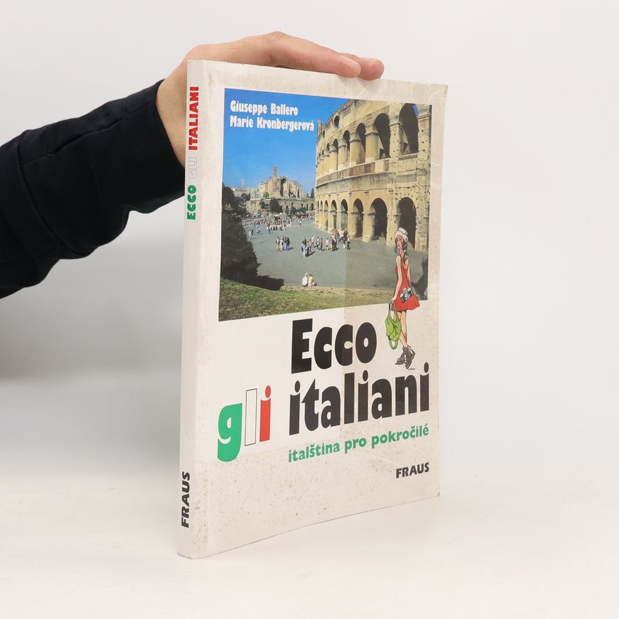 Giuseppe Ballero Ecco gli italiani: Italština pro pokročilé