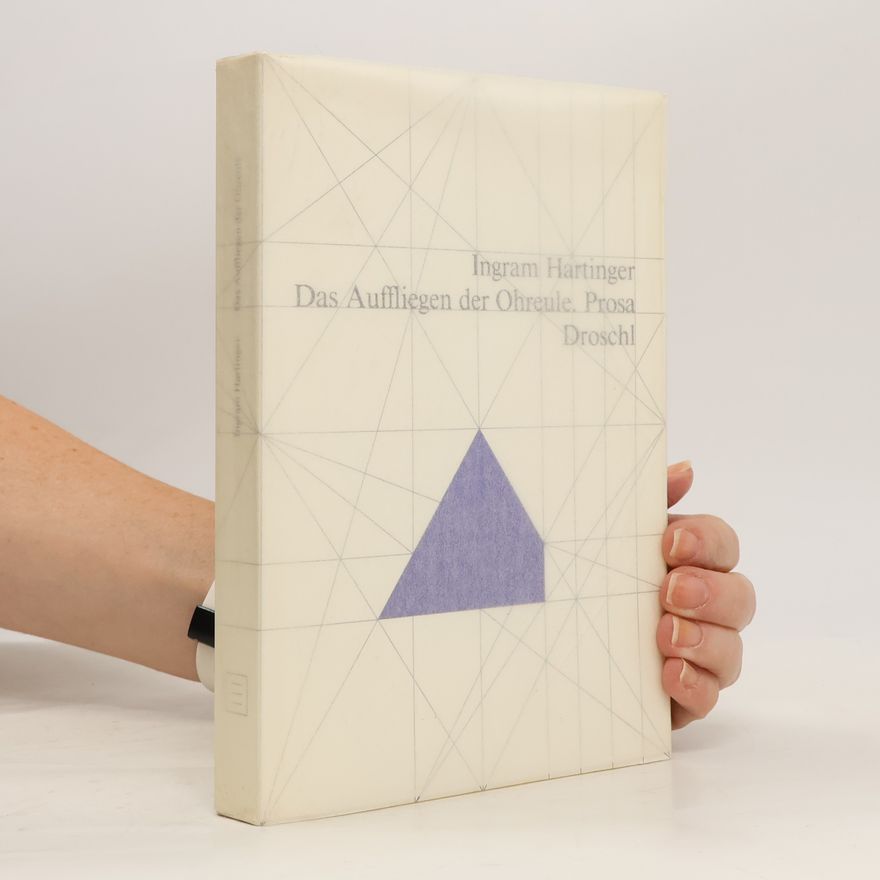 Ingram Hartinger Das Auffliegen der Ohreule