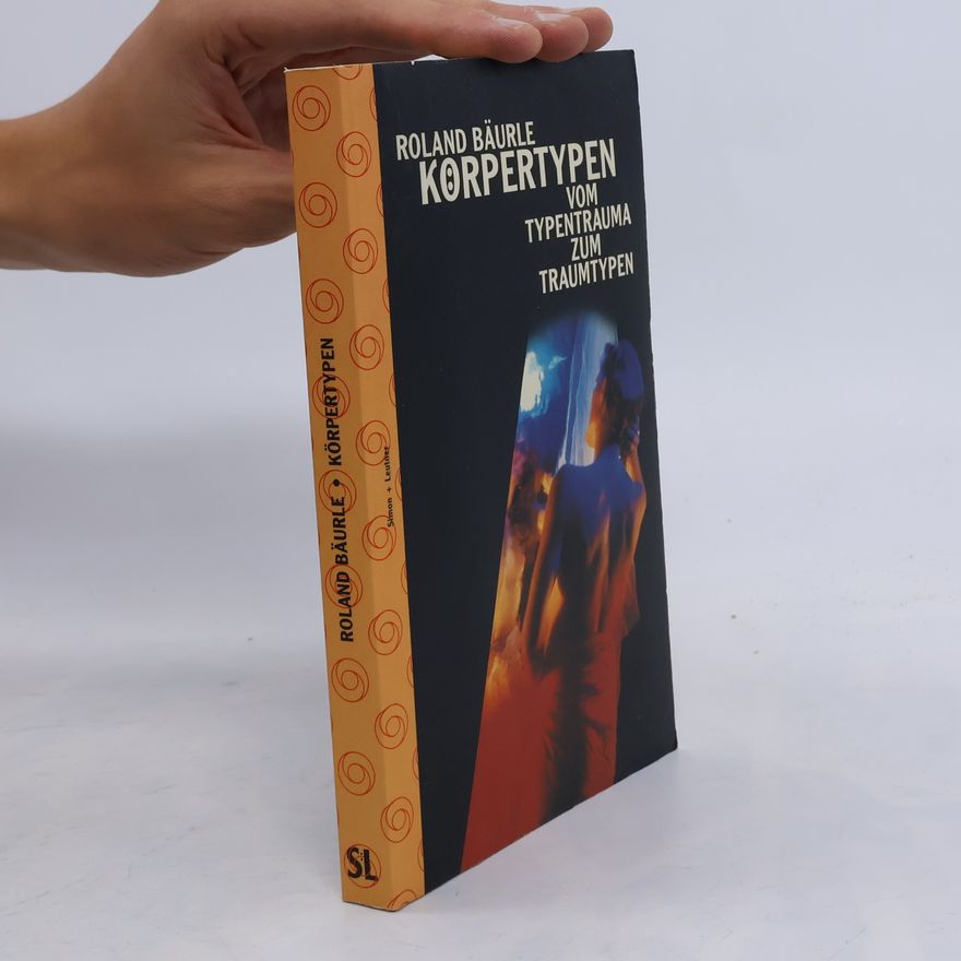 Roland Baurle Körpertypen