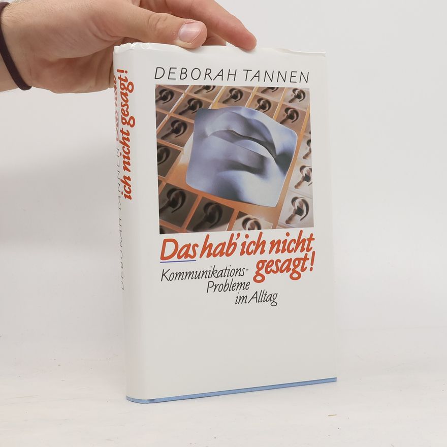 Deborah Tannen Das hab' ich nicht gesagt!