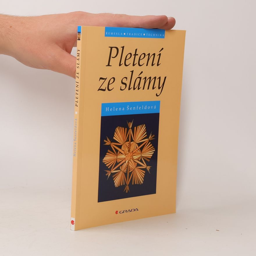 Šenfeldová Helena Pletení ze slámy