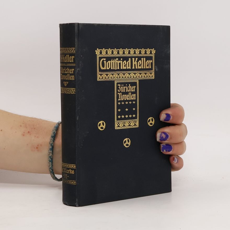 Gottfried Keller Züricher Novellen. Band VI.