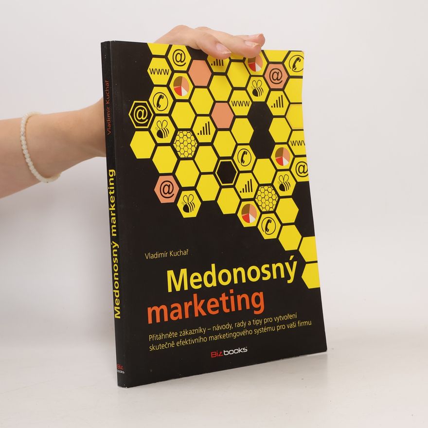 Vladimír Kuchař Medonosný marketing