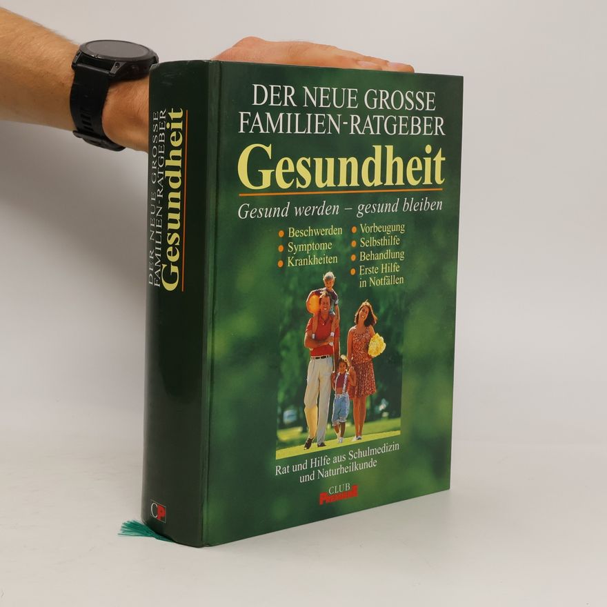 Autorenkollektiv Gesundheit. Der neue grosse Familien-Ratgeber