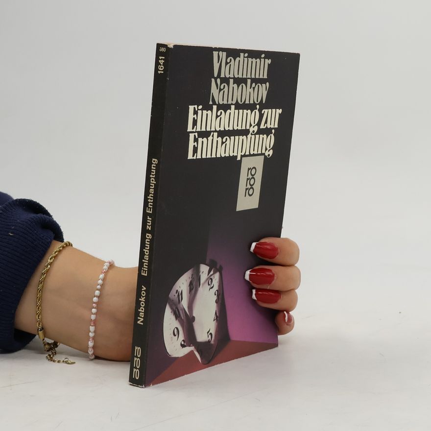 Vladimir Vladimirovič Nabokov Einladung zur Enthauptung