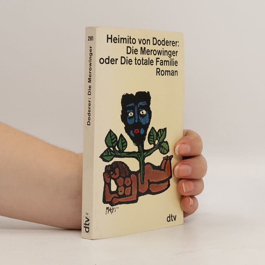 Hemito von Doderer Die Merowinger oder Die totale Famile