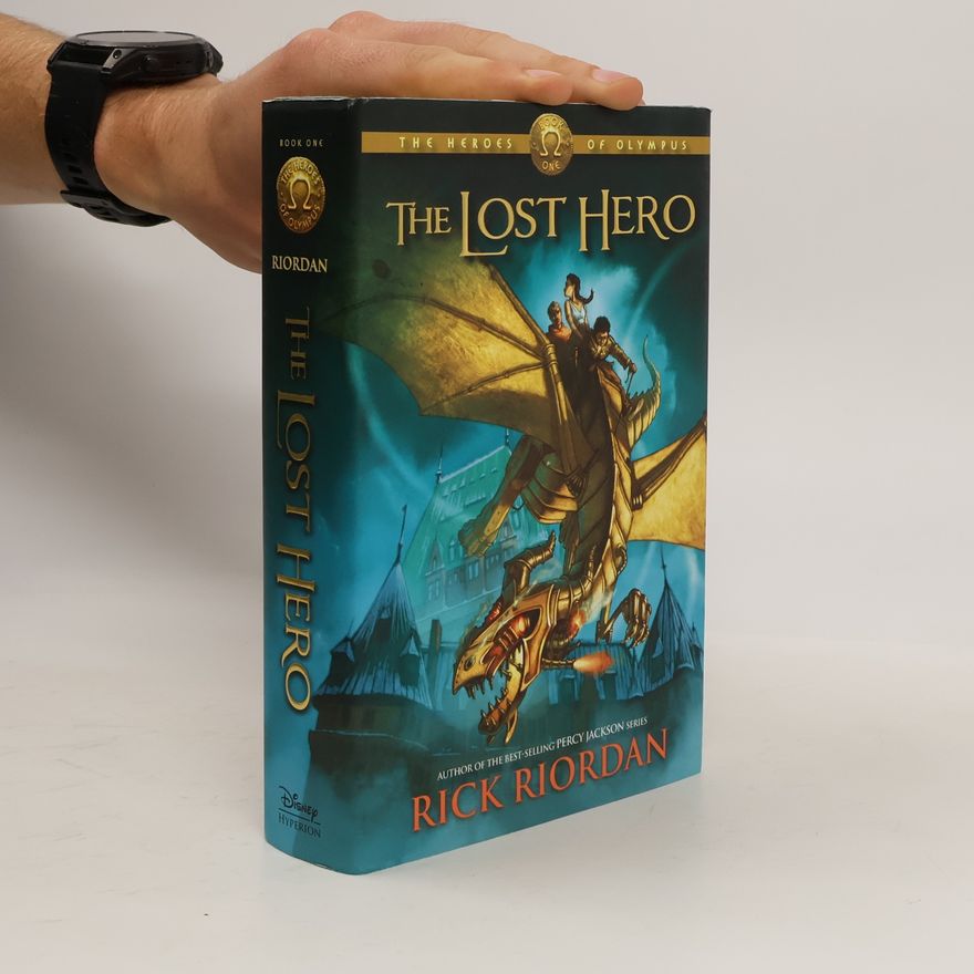 Rick Riordan The Heroes of Olympus 1: Lost Hero