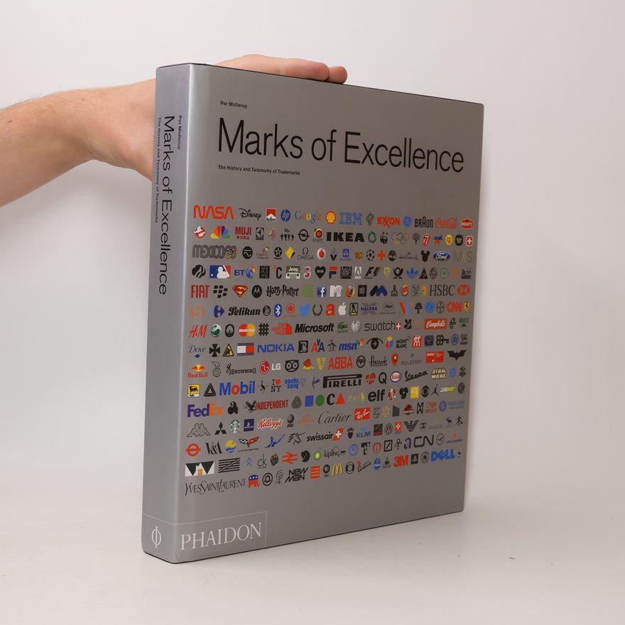 Per Mollerup Marks of excellence. The history and taxonomy of trademarks