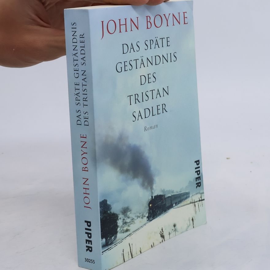 John Boyne Das späte Geständnis des Tristan Sadler