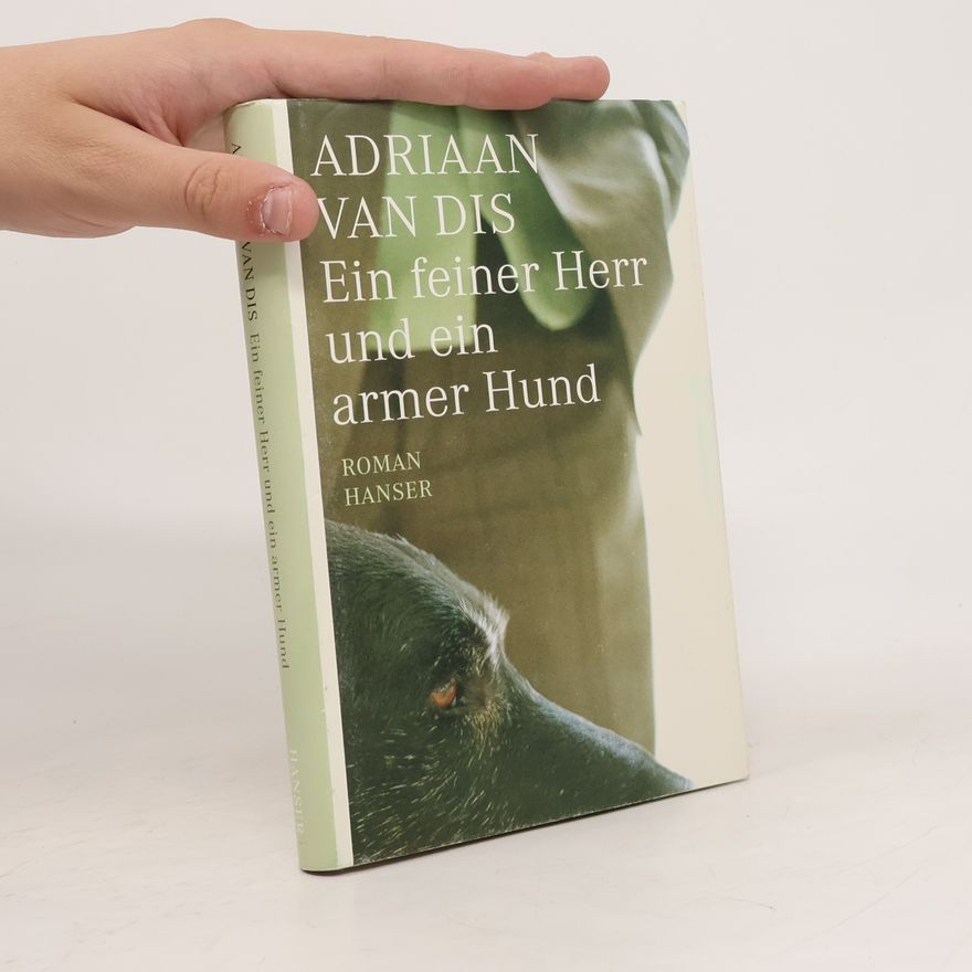 Adriaan van Dis Ein feiner Herr und ein armer Hund