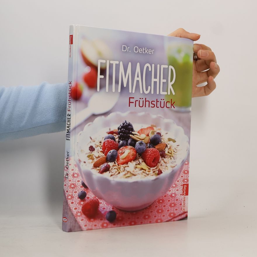 Autorenkollektiv Dr. Oetker - Fitmacher Frühstück