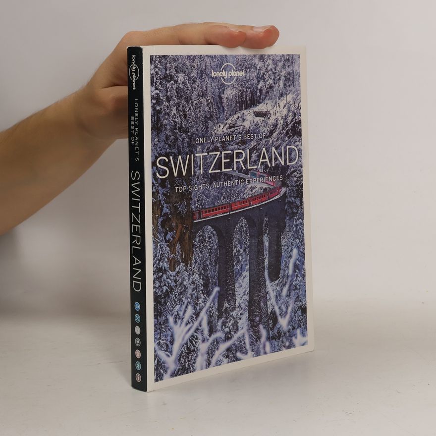 Kerry Christiani Lonely Planet Best Of Switzerland
