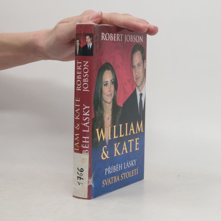 Robert Jobson William & Kate. Příběh lásky